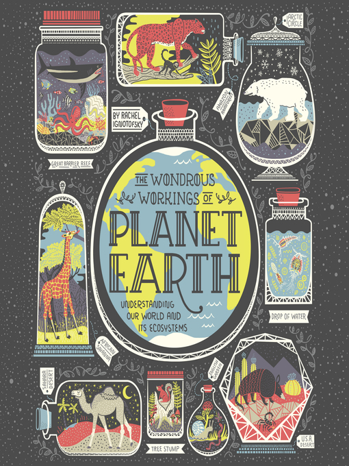 Title details for The Wondrous Workings of Planet Earth by Rachel Ignotofsky - Available